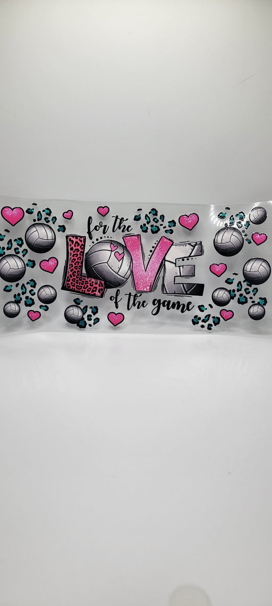 Volleyball - Love of the Game (MUST BE ADDED TO CUP)