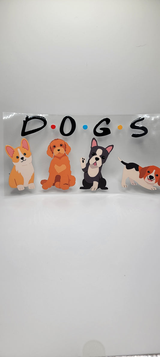 D-O-G-S (MUST BE ADD TO CUP)