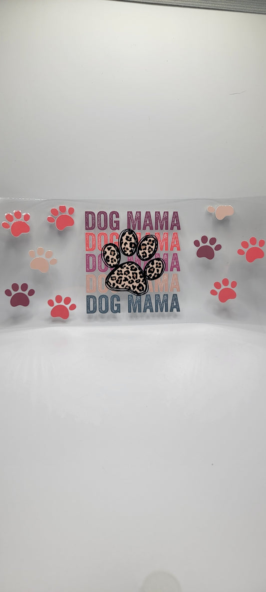 Dog Mama (MUST BE ADDED TO CUP)