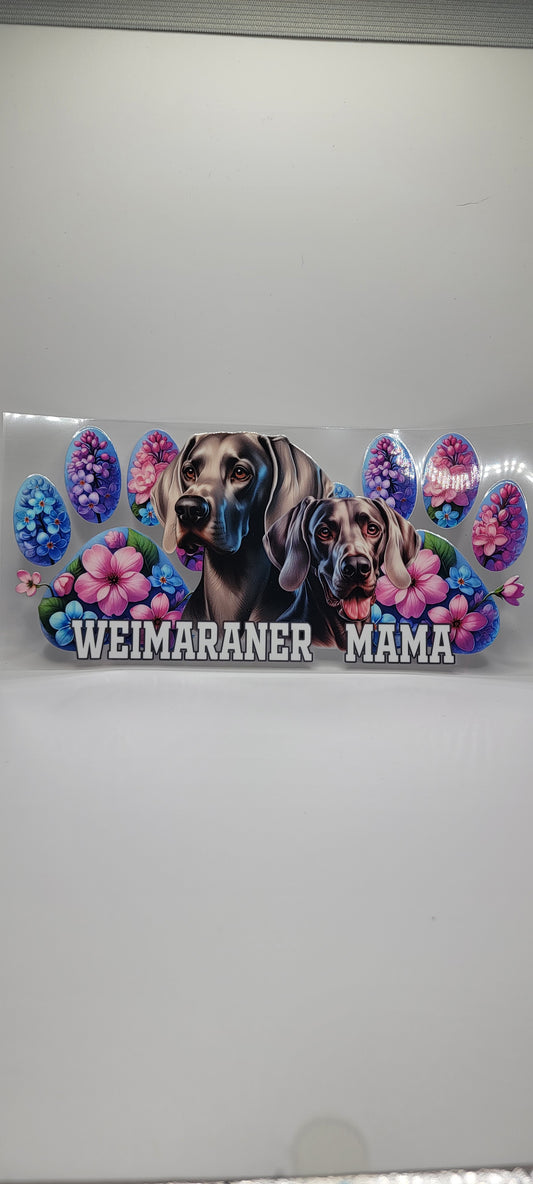 Weimaraner Mama (MUST BE ADDED TO CUP)
