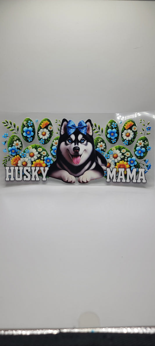 Husky Mama (MUST BE ADDED TO CUP)