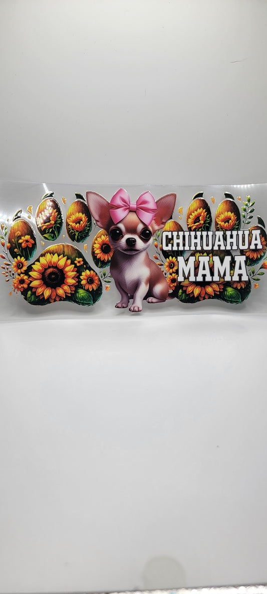 Chihuahua Mama (MUST BE ADDED TO CUP)