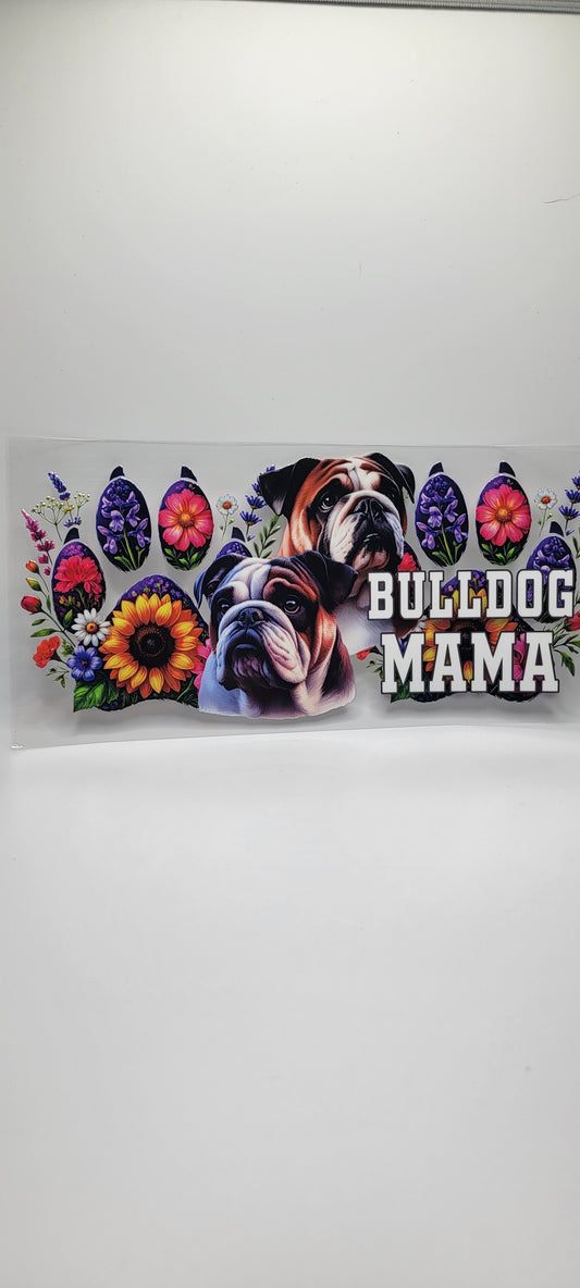 Bulldog Mama (MUST BE ADDED TO CUP)