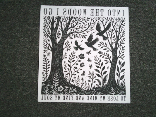 Into the woods I go (MUST BE ADDED TO SHIRT)