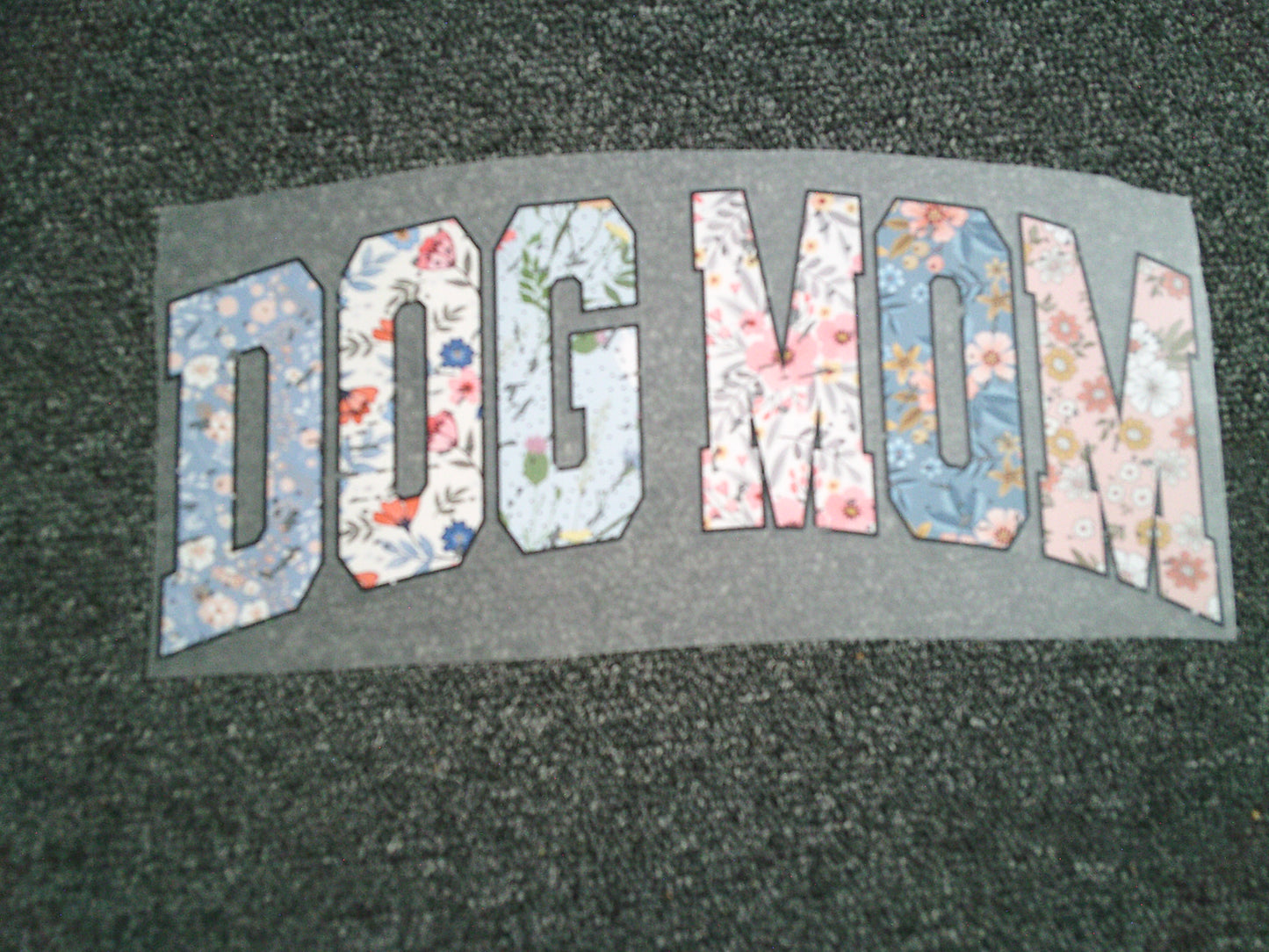 Floral Dog Mom (MUST BE ADDED TO SHIRT)